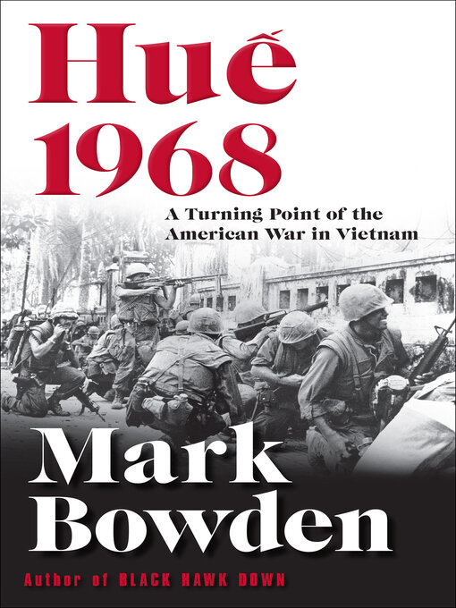 Title details for Hue 1968 by Mark Bowden - Available